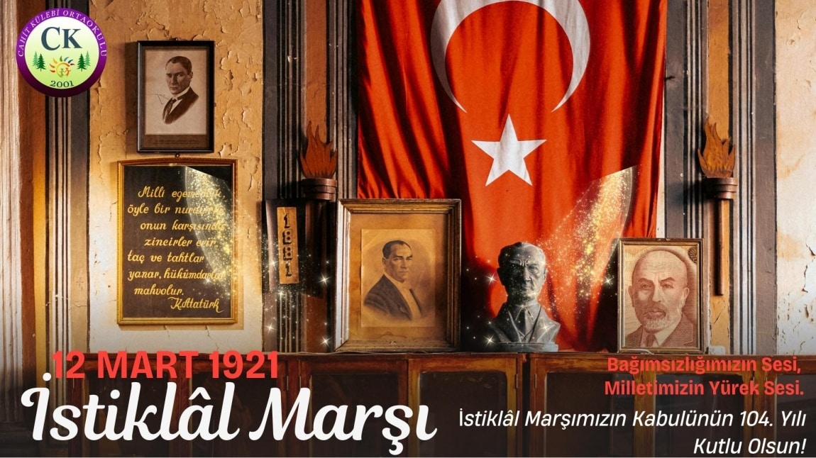 İSTİKLAL MARŞIMIZ 104 YAŞINDA