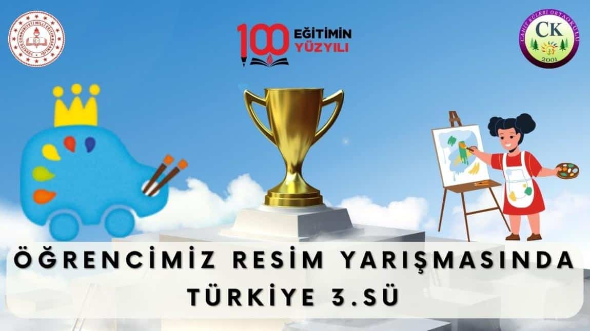 ÖĞRENCİMİZ RESİM YARIŞMASINDA ÜLKE 3.SÜ