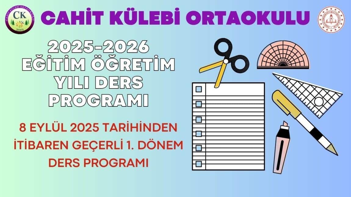 2025-2026 EĞİTİM ÖĞRETİM YILI DERS PROGRAMLARI